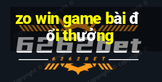 zo win game bài đổi thưởng