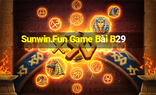 Sunwin.Fun Game Bài B29