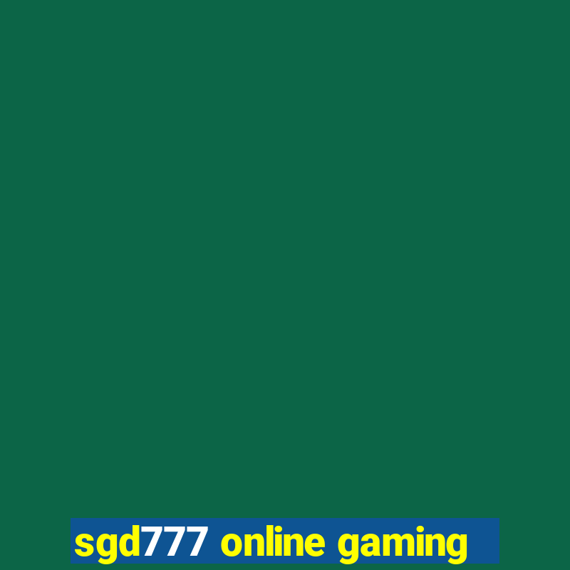 sgd777 online gaming