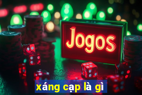 xáng cạp là gì