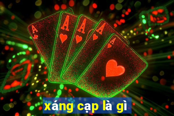 xáng cạp là gì