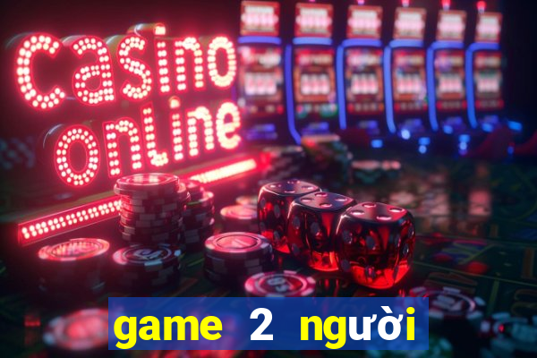 game 2 người lửa và nước