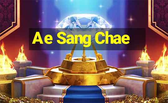 Ae Sang Chae