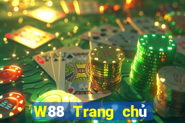 W88 Trang chủ duy nhất của đại phát