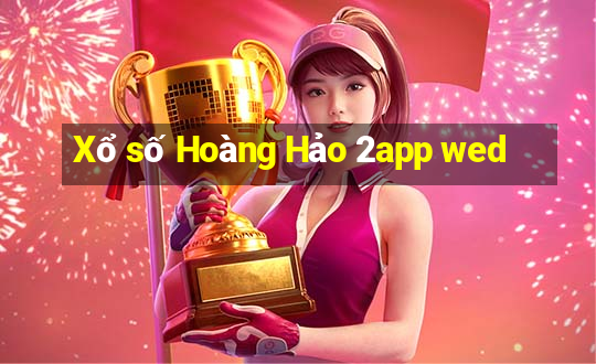 Xổ số Hoàng Hảo 2app wed