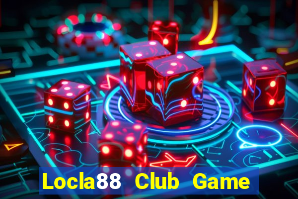 Locla88 Club Game Bài Mới