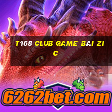 T168 Club Game Bài Zic