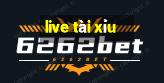 live tài xỉu