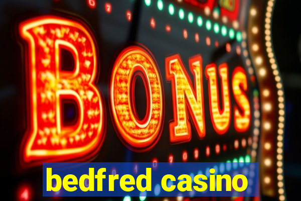 bedfred casino