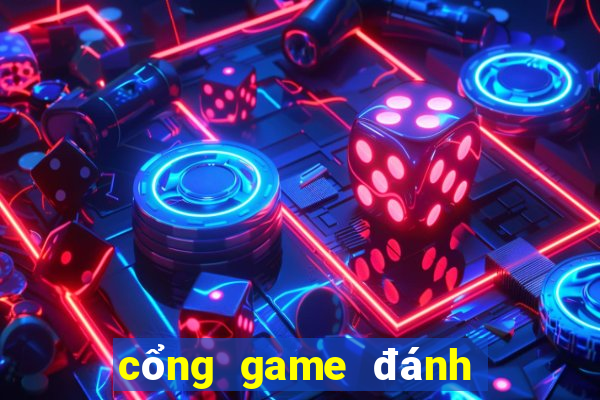 cổng game đánh bài đổi thưởng