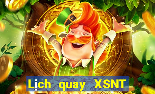 Lịch quay XSNT ngày 15