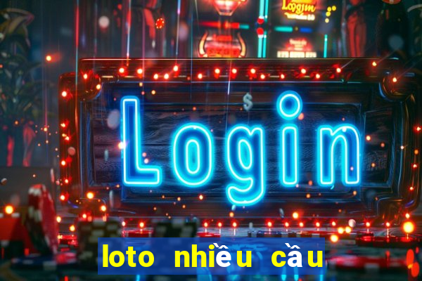 loto nhiều cầu miền bắc