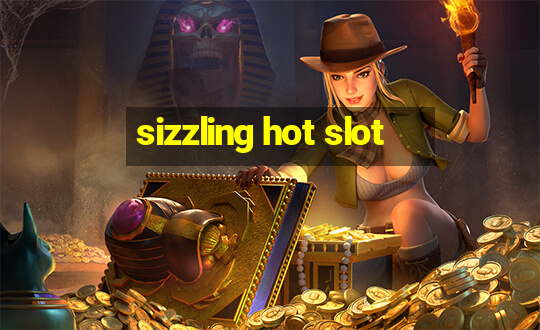 sizzling hot slot