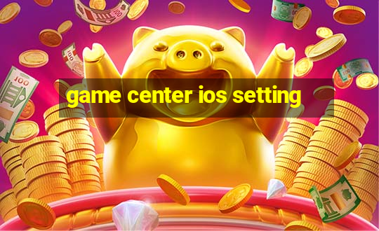 game center ios setting