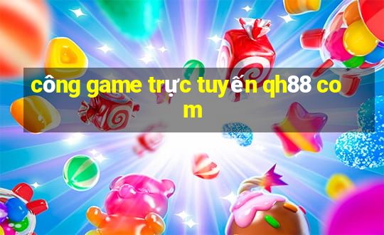 công game trực tuyến qh88 com