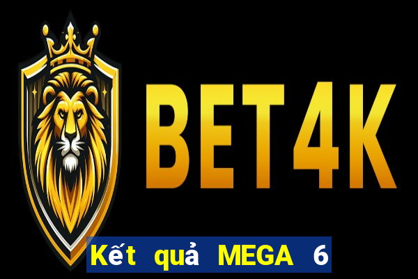 Kết quả MEGA 6 45 thứ tư