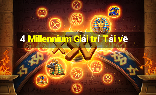 4 Millennium Giải trí Tải về