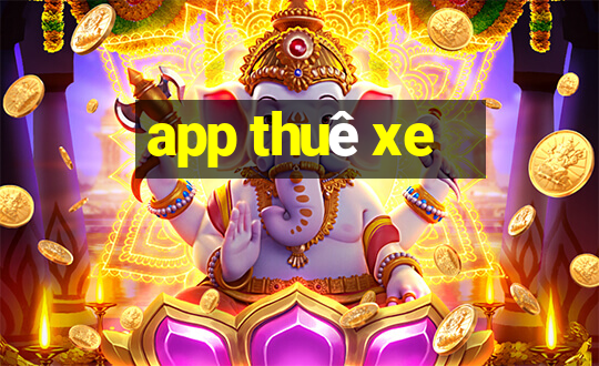 app thuê xe