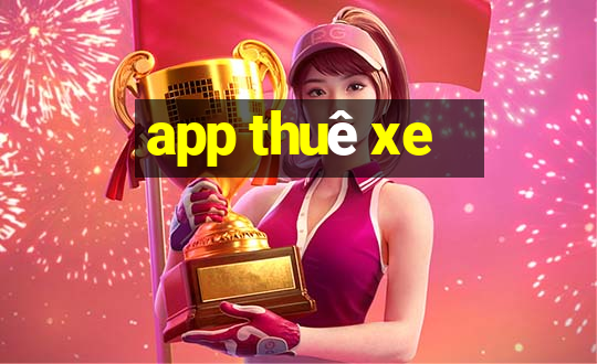 app thuê xe