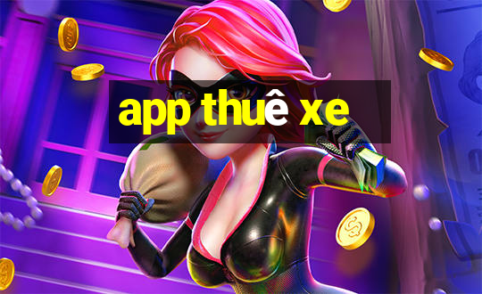 app thuê xe