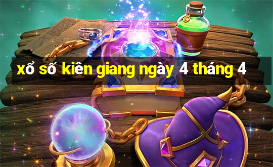 xổ số kiên giang ngày 4 tháng 4