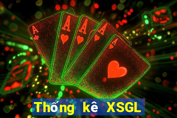 Thống kê XSGL ngày 27