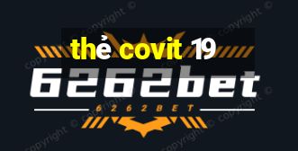 thẻ covit 19