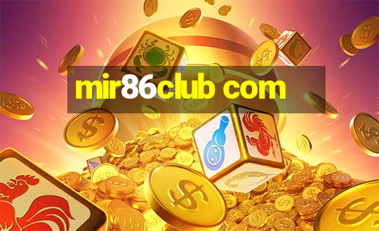 mir86club com