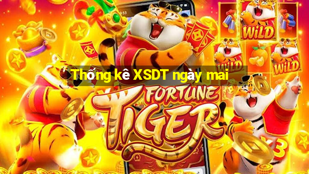 Thống kê XSDT ngày mai