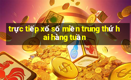 trực tiếp xổ số miền trung thứ hai hàng tuần