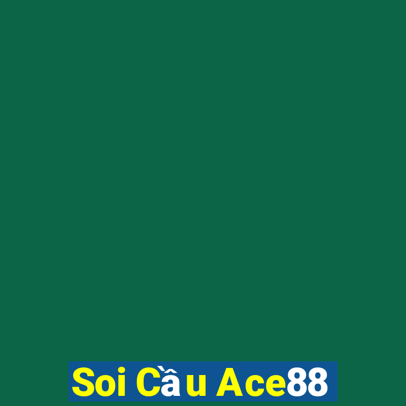 Soi Cầu Ace88