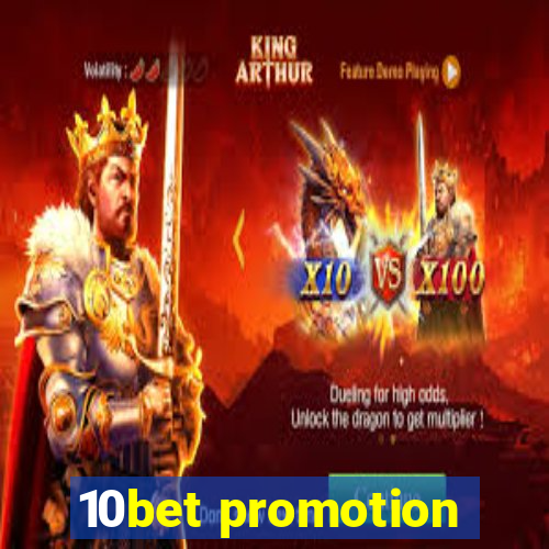 10bet promotion