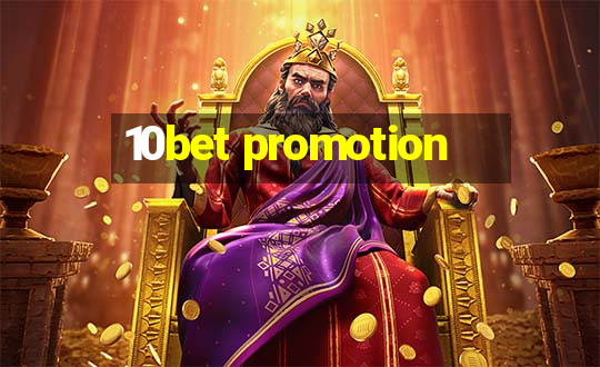 10bet promotion