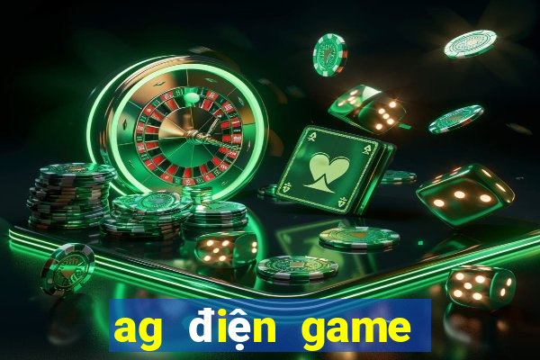 ag điện game đăng nhập