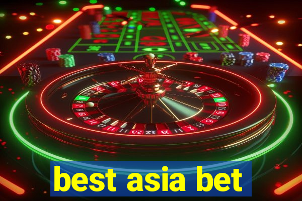 best asia bet