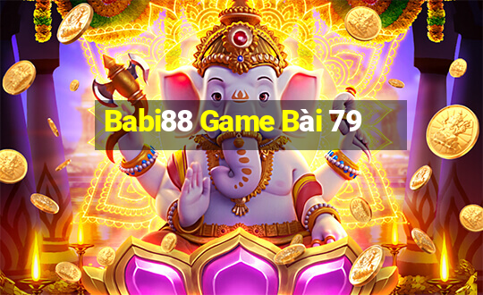 Babi88 Game Bài 79