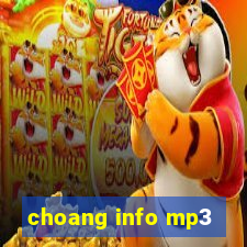 choang info mp3