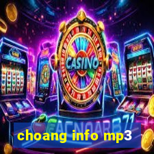 choang info mp3