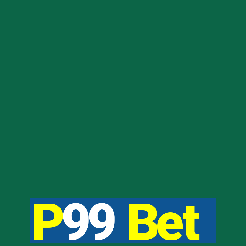 P99 Bet