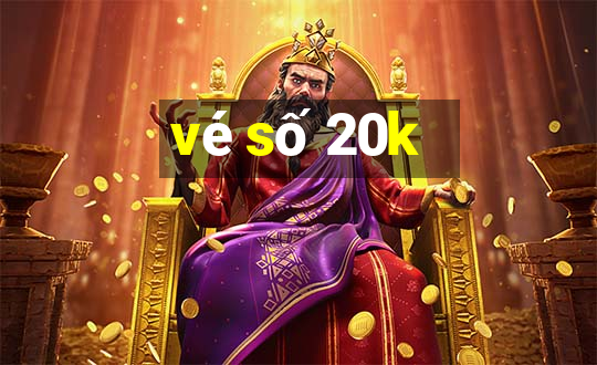 vé số 20k