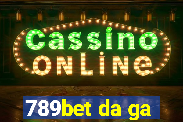 789bet da ga