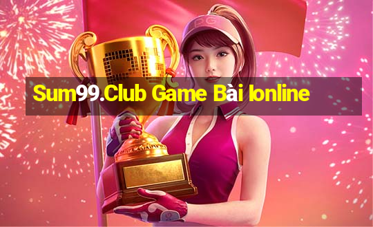 Sum99.Club Game Bài Ionline