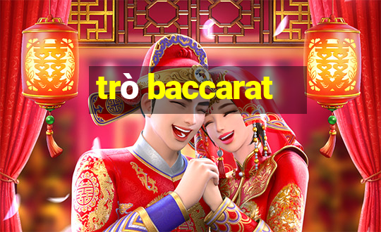 trò baccarat