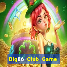 Big86 Club Game Bài Live