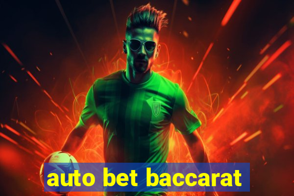 auto bet baccarat