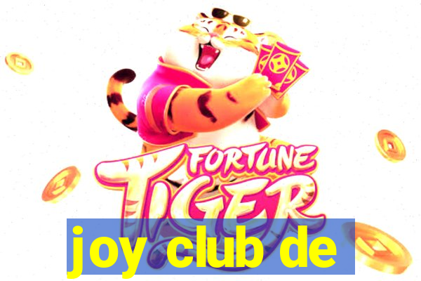 joy club de