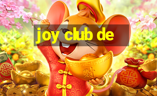 joy club de