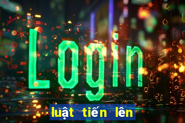 luật tiến lên miền nam