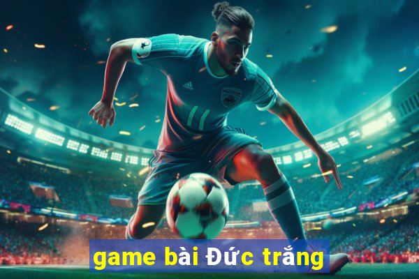 game bài Đức trắng