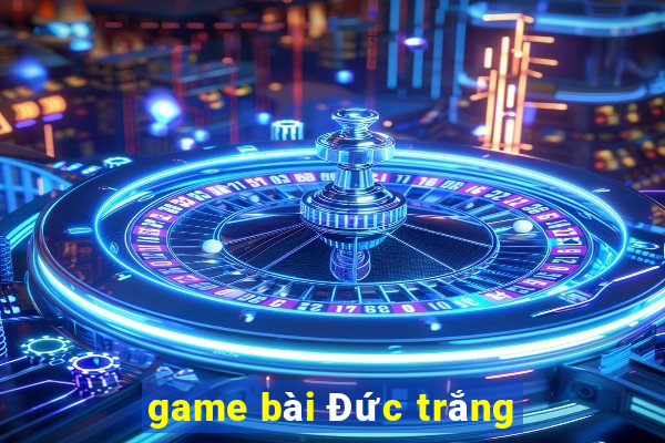 game bài Đức trắng